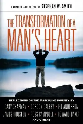 Przemiana męskiego serca: Refleksje na temat męskiej podróży - The Transformation of a Man's Heart: Reflections on the Masculine Journey