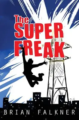 Super Freak - The Super Freak