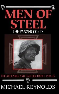 Ludzie ze stali: I Korpus Pancerny SS - Men of Steel: I SS Panzer Corps