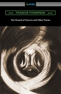 Pies niebiański i inne wiersze - The Hound of Heaven and Other Poems