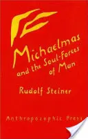 Michaelmas i siły duszy człowieka: (cw 223) - Michaelmas and the Soul-Forces of Man: (cw 223)