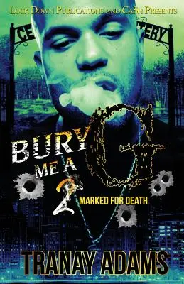 Bury Me A G 2: Naznaczony na śmierć - Bury Me A G 2: Marked for Death