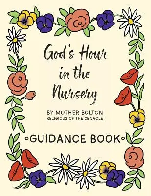 Godzina Boga w przedszkolu: Poradnik - God's Hour in the Nursery: Guidance Book