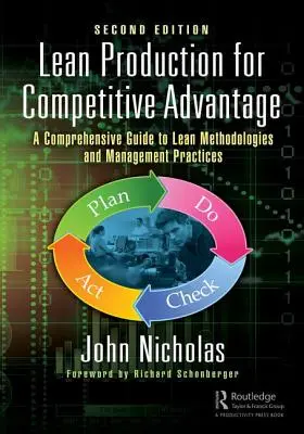 Lean Production for Competitive Advantage: Kompleksowy przewodnik po metodologii Lean i praktykach zarządzania, wydanie drugie - Lean Production for Competitive Advantage: A Comprehensive Guide to Lean Methodologies and Management Practices, Second Edition