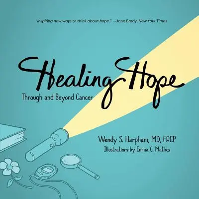 Uzdrawiająca nadzieja: przez raka i poza nim - Healing Hope: Through and Beyond Cancer