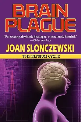 Plaga mózgu - powieść z cyklu Elysium - Brain Plague - An Elysium Cycle Novel