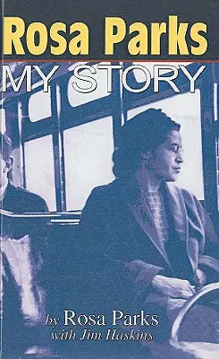 Rosa Parks: Moja historia - Rosa Parks: My Story
