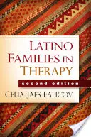 Rodziny latynoskie w terapii, wydanie drugie - Latino Families in Therapy, Second Edition