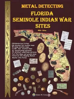 Wykrywanie metali w miejscach wojny Indian Seminole - Metal Detecting Seminole Indian War Sites
