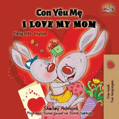 Kocham moją mamę: Wietnamsko-angielska książka dwujęzyczna - I Love My Mom: Vietnamese English Bilingual Book