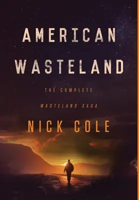 American Wasteland: Kompletna saga Pustkowia - American Wasteland: The Complete Wasteland Saga