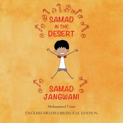 Samad in the Desert: Wydanie dwujęzyczne angielski-suahili - Samad in the Desert: English - Swahili Bilingual Edition