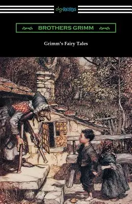 Baśnie Grimmów (ilustrowane przez Arthura Rackhama) - Grimm's Fairy Tales (Illustrated by Arthur Rackham)