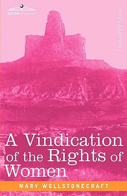 Windykacja praw kobiet - A Vindication of the Rights of Women