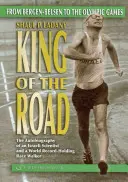 King of the Road: Od Bergen-Belsen do igrzysk olimpijskich - King of the Road: From Bergen-Belsen to the Olympic Games