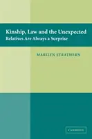 Pokrewieństwo, prawo i nieoczekiwane: Krewni są zawsze niespodzianką - Kinship, Law and the Unexpected: Relatives Are Always a Surprise