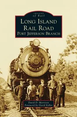 Long Island Rail Road: Oddział Port Jefferson - Long Island Rail Road: Port Jefferson Branch