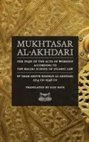 Mukhtasar al-Akhdari: Fiqh aktów kultu według szkoły prawa islamskiego Maliki - Mukhtasar al-Akhdari: The Fiqh of the Acts of Worship According to the Maliki School of Islamic Law