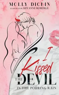 Pocałowałem diabła w strugach deszczu - I Kissed the Devil in the Pouring Rain