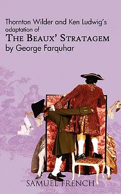 The Beaux' Stratagem