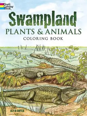 Kolorowanka z roślinami i zwierzętami bagiennymi - Swampland Plants and Animals Coloring Book