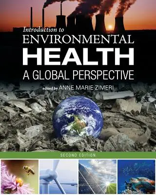 Wprowadzenie do zdrowia środowiskowego: Perspektywa globalna - Introduction to Environmental Health: A Global Perspective