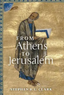 Od Aten do Jerozolimy: Miłość mądrości i miłość Boga - From Athens to Jerusalem: The Love of Wisdom and the Love of God