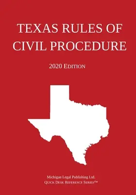 Zasady postępowania cywilnego w Teksasie; wydanie 2020 - Texas Rules of Civil Procedure; 2020 Edition