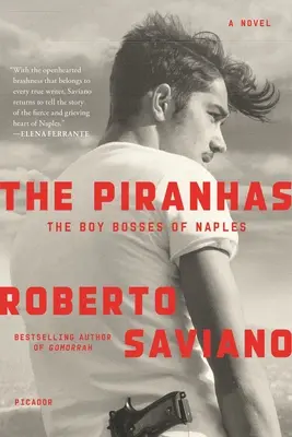 Piranie: The Boy Bosses of Naples: Powieść - The Piranhas: The Boy Bosses of Naples: A Novel