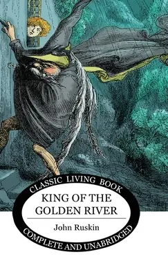 Król Złotej Rzeki - King of the Golden River