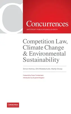 Prawo konkurencji, zmiany klimatu i zrównoważony rozwój środowiska - Competition Law, Climate Change & Environmental Sustainability