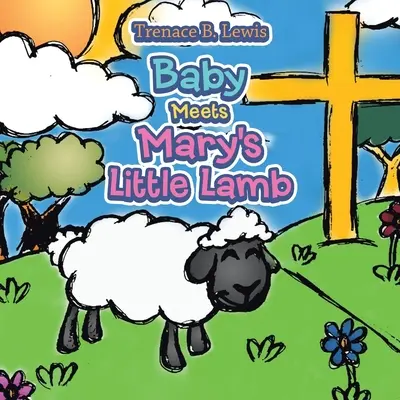 Dziecko spotyka małą owieczkę Maryi - Baby Meets Mary's Little Lamb