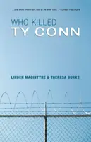 Kto zabił Ty'a Conna - Who Killed Ty Conn