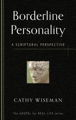 Osobowość borderline: Perspektywa biblijna - Borderline Personality: A Scriptural Perspective