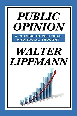 Opinia publiczna Waltera Lippmanna - Public Opinion by Walter Lippmann