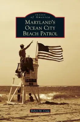 Patrol na plaży Ocean City w Maryland - Maryland's Ocean City Beach Patrol