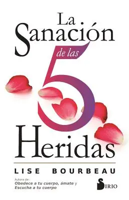 Sanacja pięciu serc - La Sanacion de Las 5 Heridas