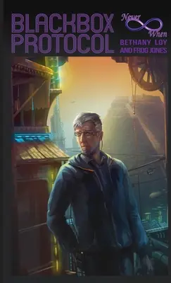 Blackbox Protocol: Nigdy niekończąca się przygoda - Blackbox Protocol: A Neverwhen Adventure