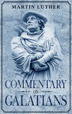 Komentarz do Listu do Galacjan: Z przypisami - Commentary on Galatians: Annotated