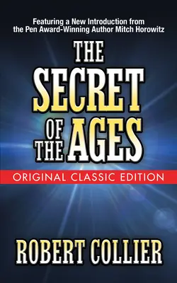 The Secret of the Ages (oryginalne wydanie klasyczne) - The Secret of the Ages (Original Classic Edition)