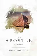 Apostoł: Życie Pawła - The Apostle: A Life of Paul