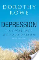 Depresja: Droga wyjścia z więzienia - Depression: The Way Out of Your Prison