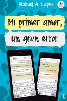 Mi primer amor, un gran error