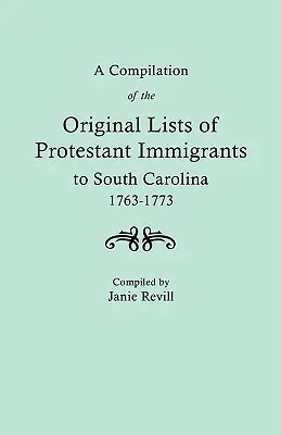 Kompilacja oryginalnych list protestanckich imigrantów do Karoliny Południowej, 1763-1773 - A Compilation of the Original Lists of Protestant Immigrants to South Carolina, 1763-1773