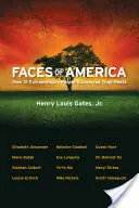 Twarze Ameryki: Jak 12 niezwykłych ludzi odkryło swoją przeszłość - Faces of America: How 12 Extraordinary People Discovered Their Pasts