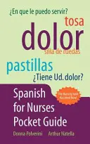 Kieszonkowy przewodnik po hiszpańskim dla pielęgniarek - Spanish for Nurses Pocket Guide