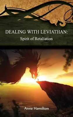 Radzenie sobie z Lewiatanem: Duch odwetu: Strategie dla progu #5 - Dealing with Leviathan: Spirit of Retaliation: Strategies for the Threshold #5