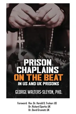 Kapelani więzienni w amerykańskich i brytyjskich więzieniach - Prison Chaplains on the Beat in US and UK Prisons