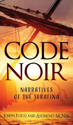 Code Noir: Narracje o Serafinie - Code Noir: Narratives of the Serafina