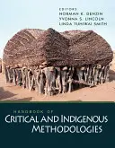 Podręcznik metodologii krytycznych i rdzennych - Handbook of Critical and Indigenous Methodologies